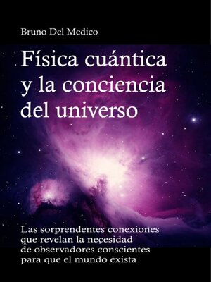 cover image of Física cuántica y la conciencia del universo